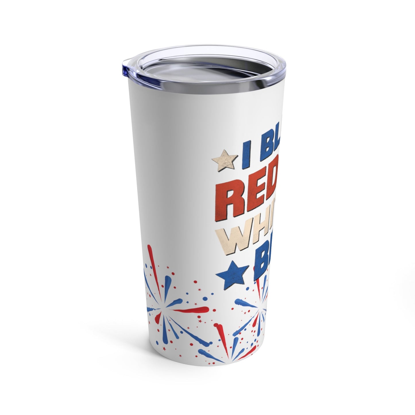 Red, White, And Blue - 4th of July - I Bleed USA - Tumbler 20oz