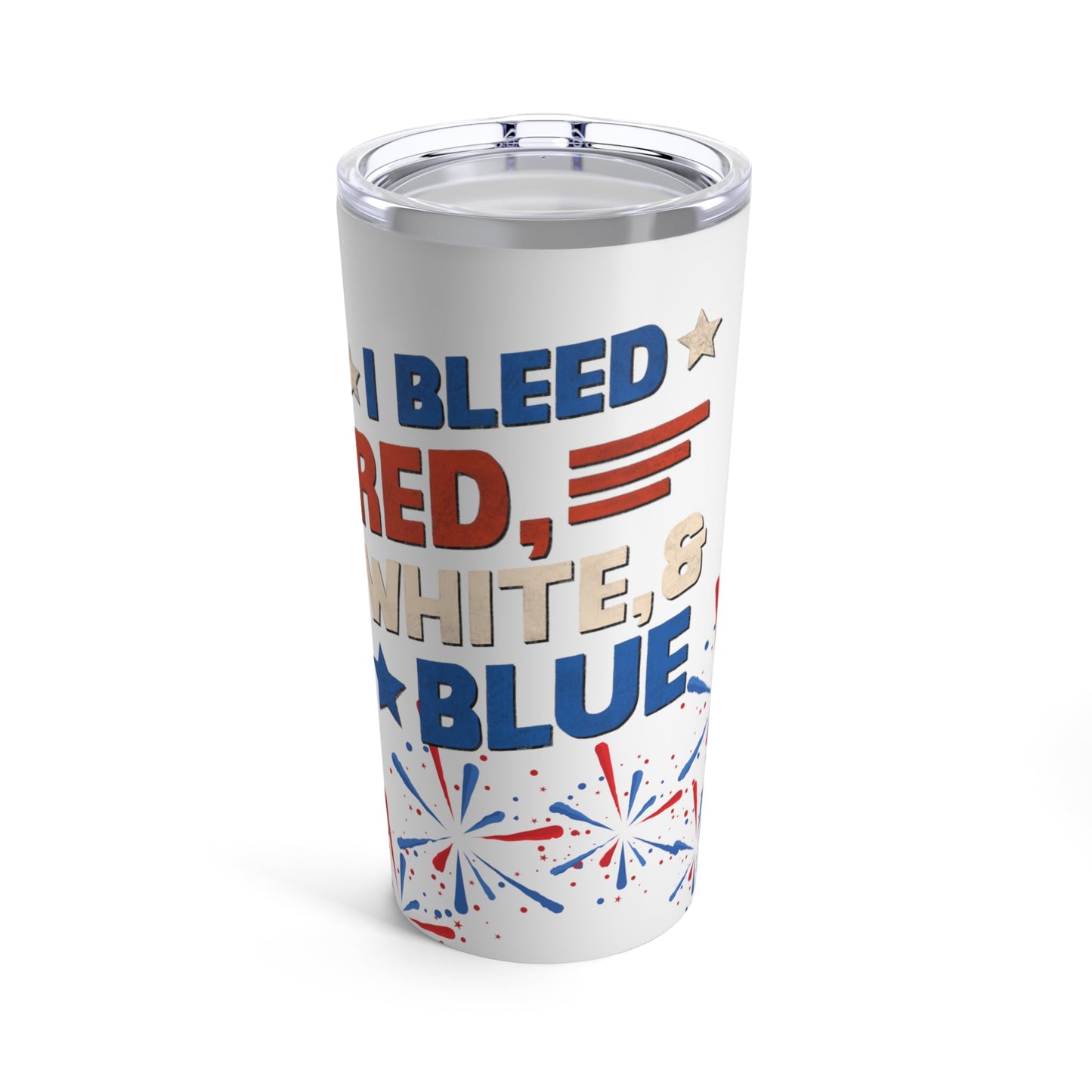 Red, White, And Blue - 4th of July - I Bleed USA - Tumbler 20oz