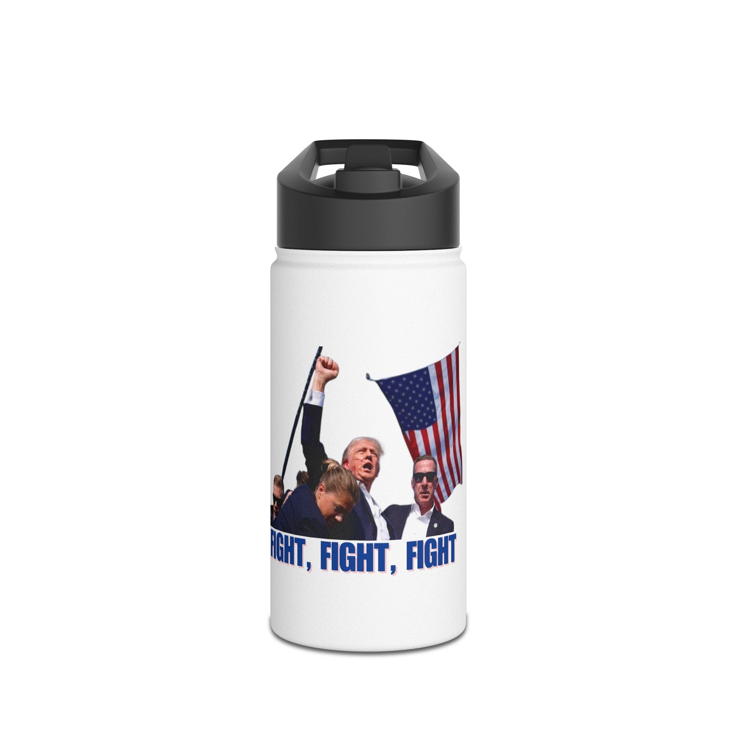 FIGHT FIGHT FIGHT - Trump Stainless Steel Water Bottle, Standard Lid