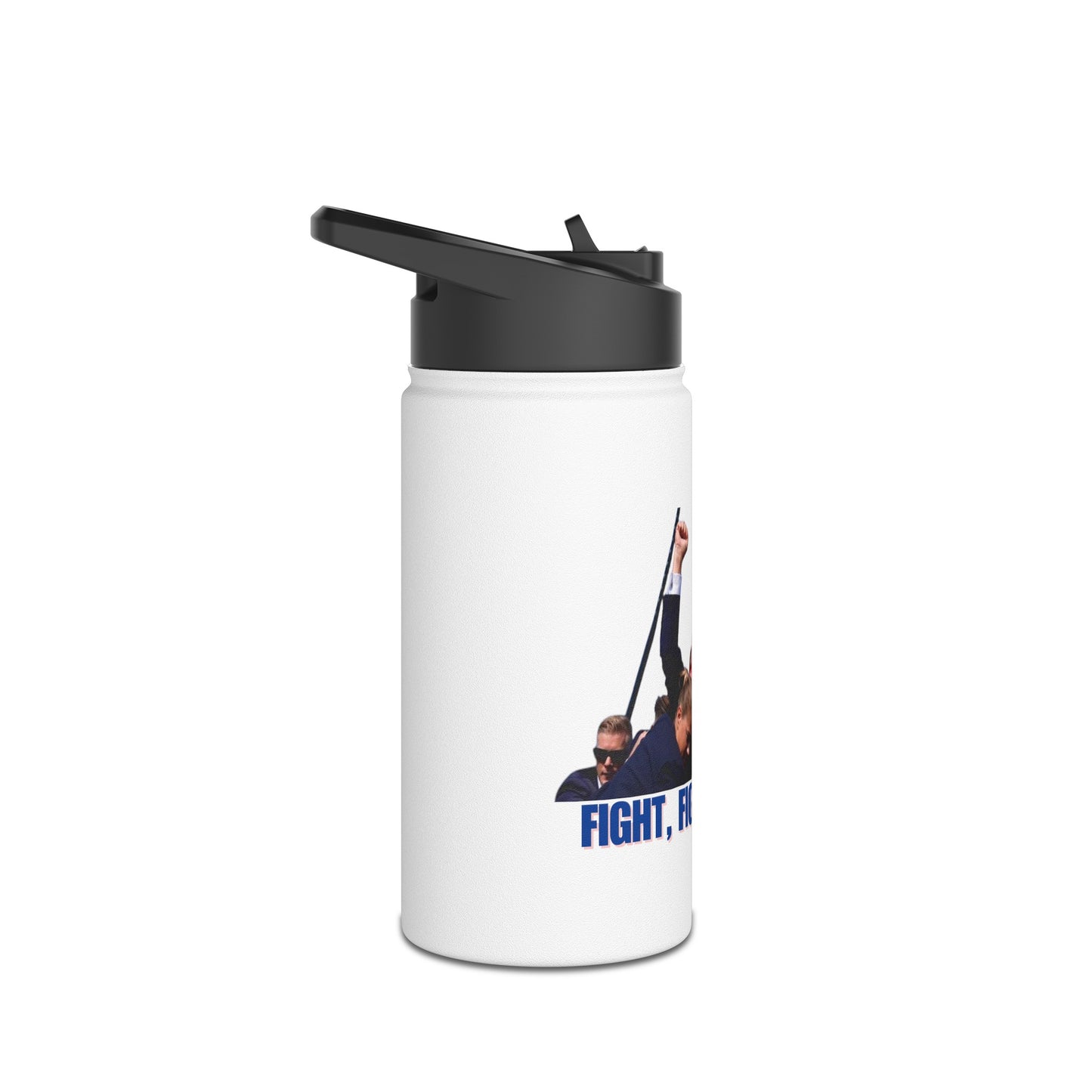 FIGHT FIGHT FIGHT - Trump Stainless Steel Water Bottle, Standard Lid