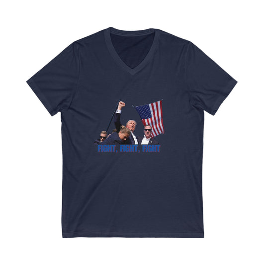 FIGHT FIGHT FIGHT - Trump Unisex Jersey Short Sleeve V-Neck Tee