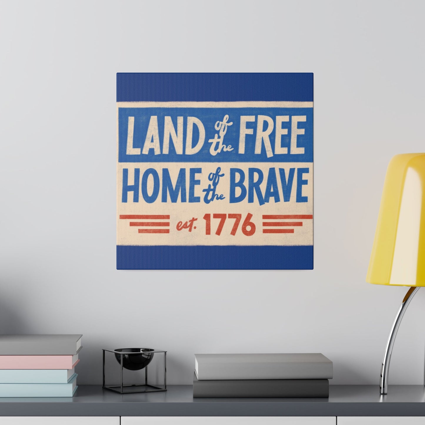 Red, White, And Blue - 4th of July - Land of the Free Home of the Brave - Matte Canvas, Stretched, 0.75"