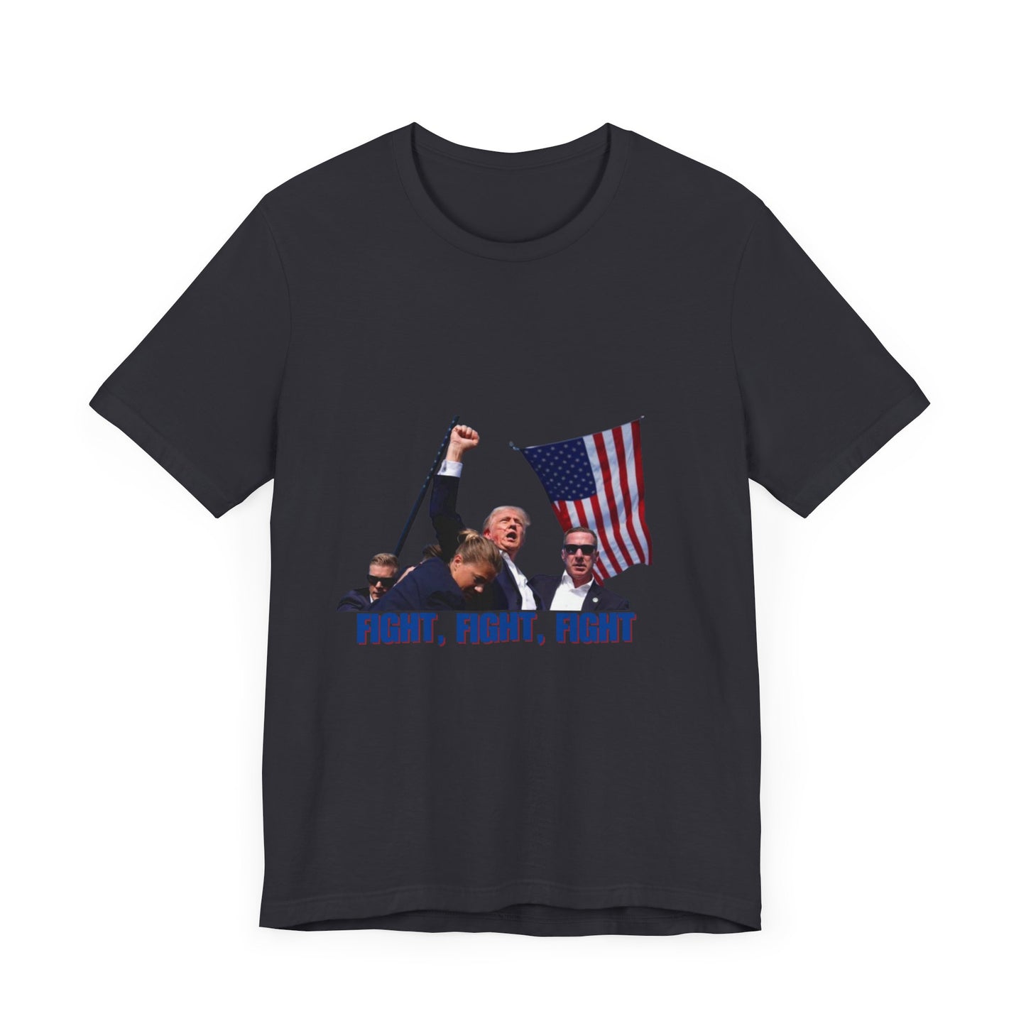 FIGHT FIGHT FIGHT - Trump Unisex Jersey Short Sleeve Tee