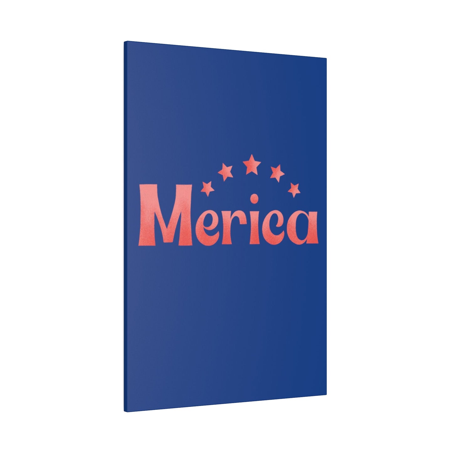 Red, White, And Blue - 4th of July - Merica - Matte Canvas, Stretched, 0.75"