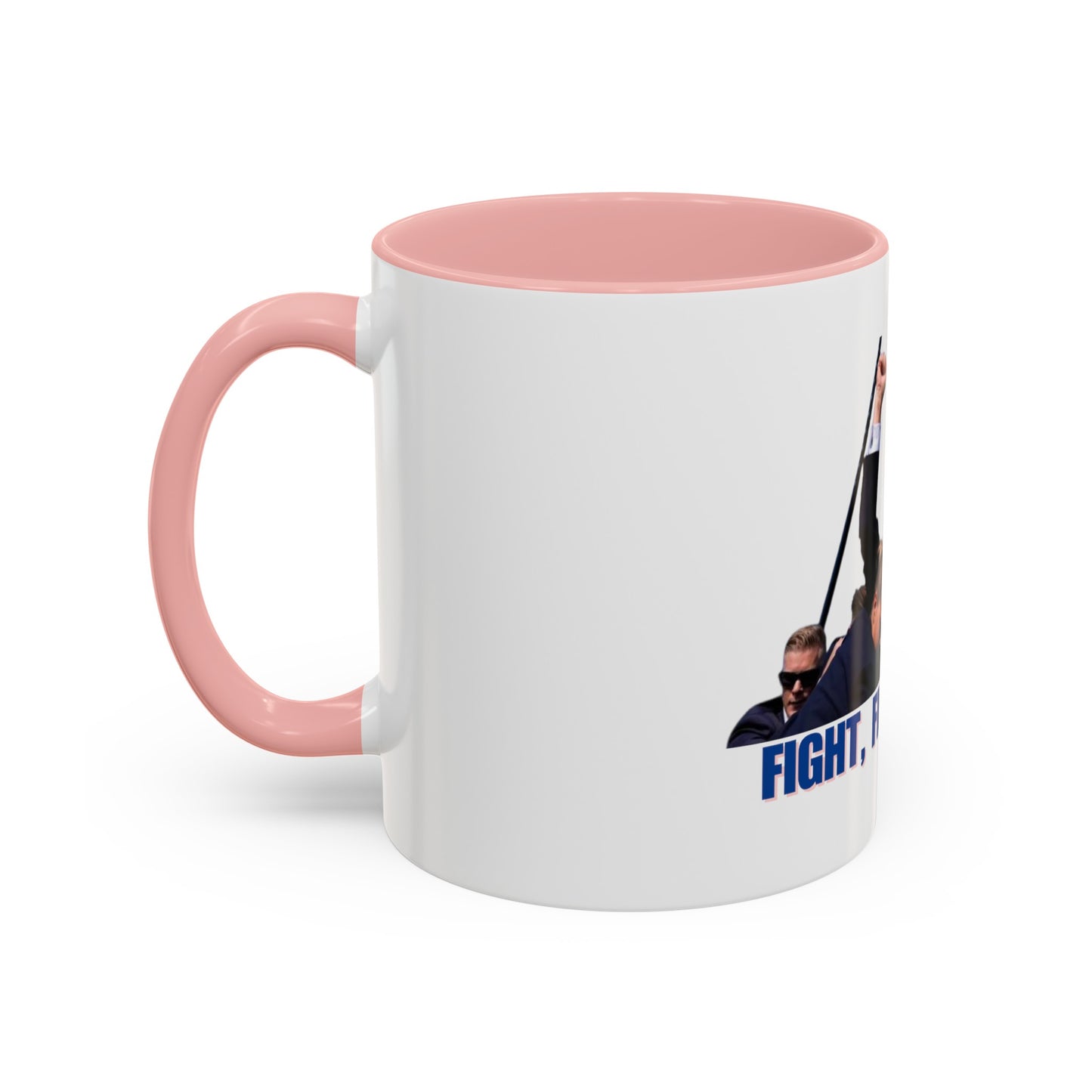 FIGHT FIGHT FIGHT - Trump Accent Coffee Mug (11, 15oz)