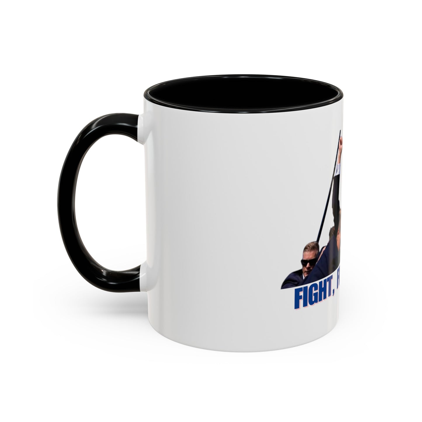 FIGHT FIGHT FIGHT - Trump Accent Coffee Mug (11, 15oz)