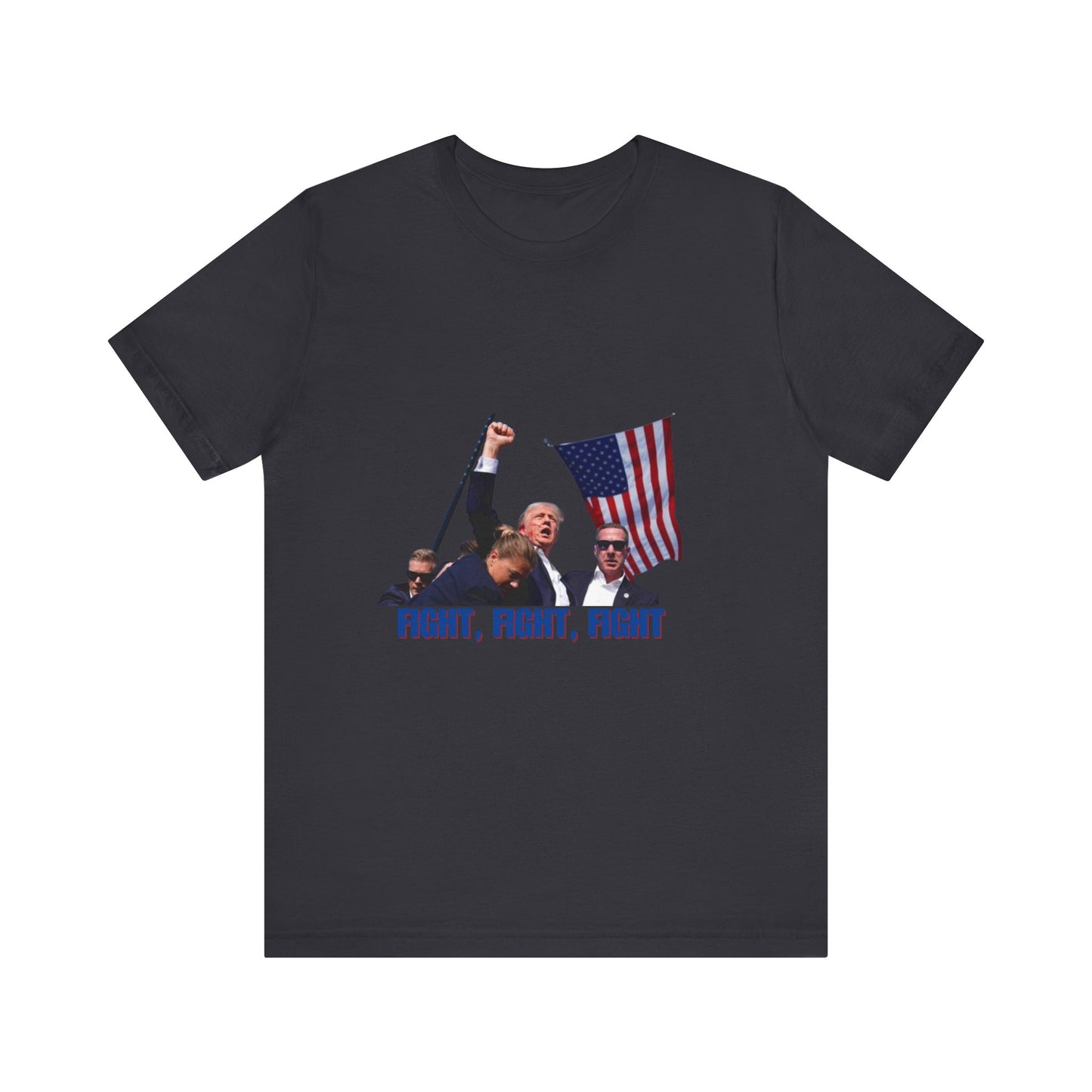 FIGHT FIGHT FIGHT - Trump Unisex Jersey Short Sleeve Tee