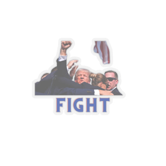 FIGHT - Trump Kiss-Cut Stickers