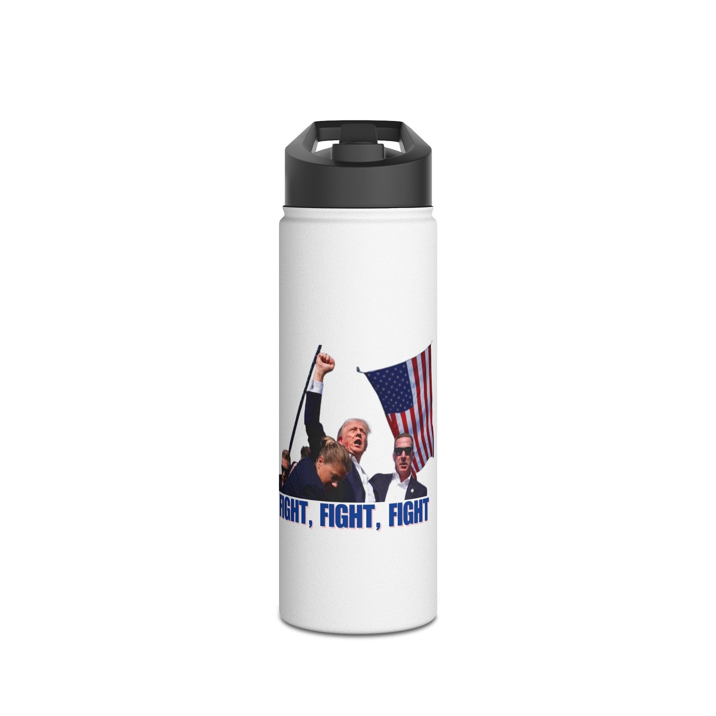 FIGHT FIGHT FIGHT - Trump Stainless Steel Water Bottle, Standard Lid