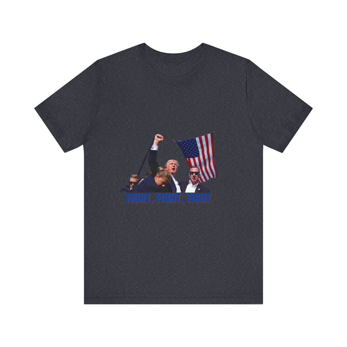 FIGHT FIGHT FIGHT - Trump Unisex Jersey Short Sleeve Tee