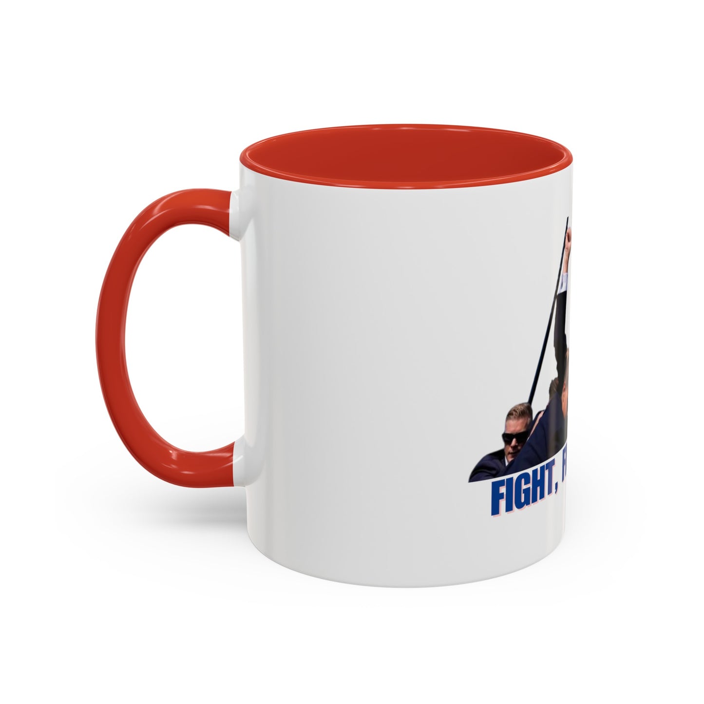 FIGHT FIGHT FIGHT - Trump Accent Coffee Mug (11, 15oz)