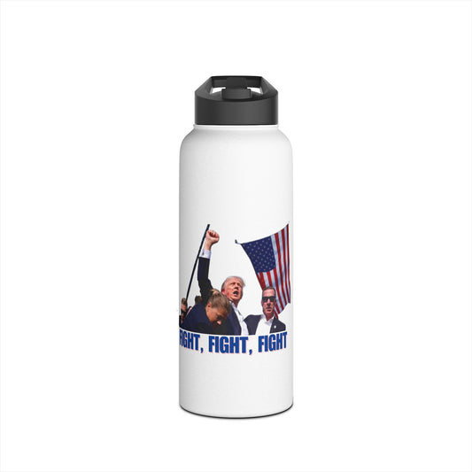 FIGHT FIGHT FIGHT - Trump Stainless Steel Water Bottle, Standard Lid