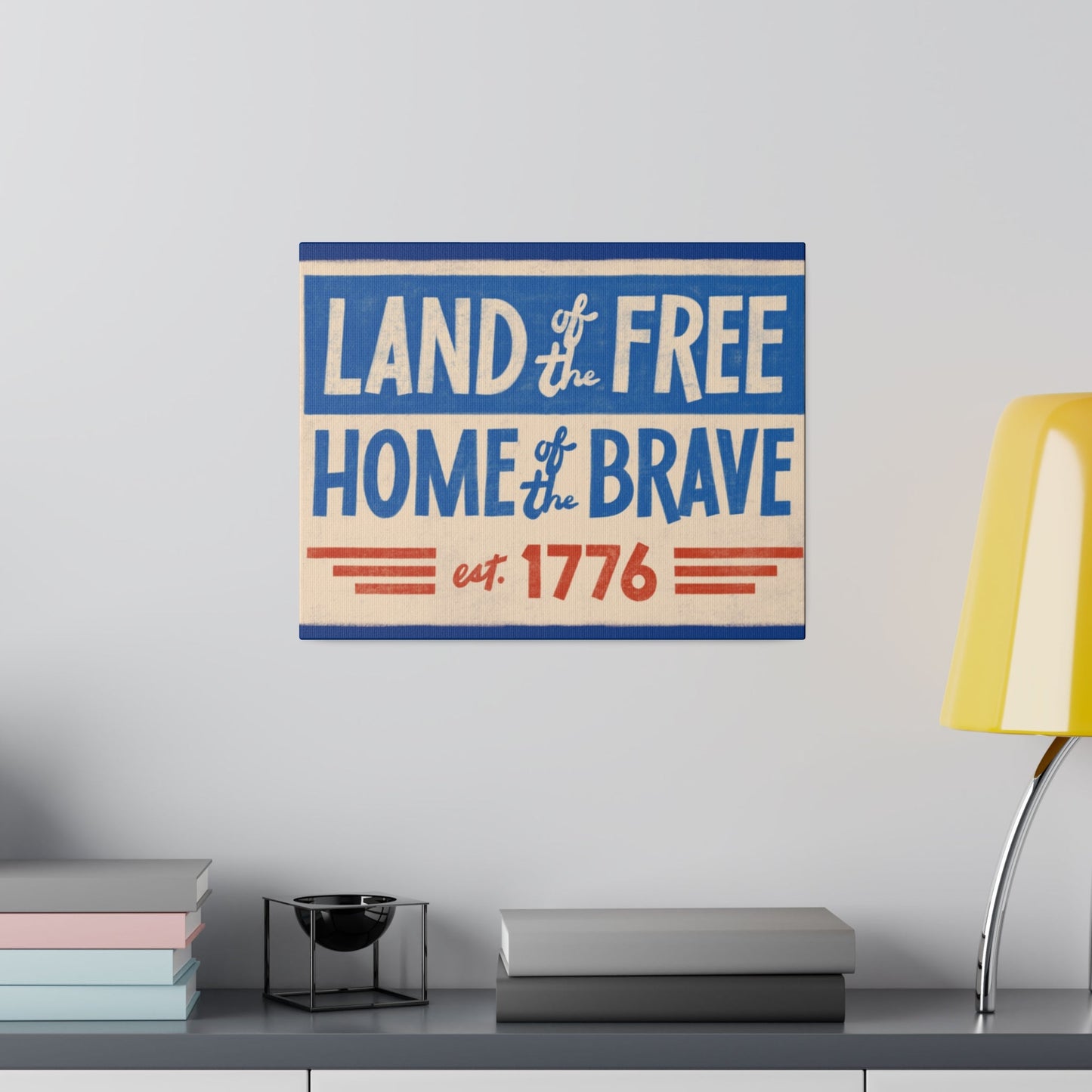 Red, White, And Blue - 4th of July - Land of the Free Home of the Brave - Matte Canvas, Stretched, 0.75"